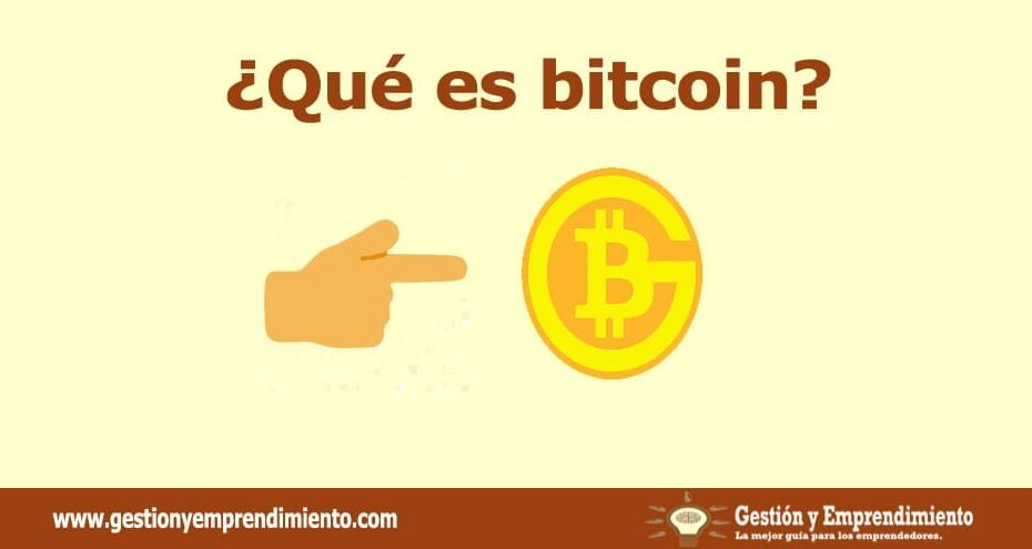 ¿Qué es bitcoin? y cómo funciona