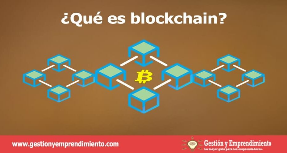 ¿Qué es blockchain? definición y ejemplos